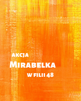 Akcja Mirabelka w filii 48