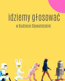 Zagłosuj w Budżecie Obywatelskim!