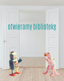 Otwieramy Bibliotekę!