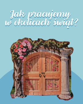 Sprawdź jak pracujemy w okolicach Świąt