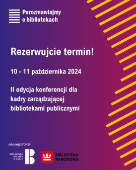 Konferencja Porozmawiajmy o bibliotekach edycja II