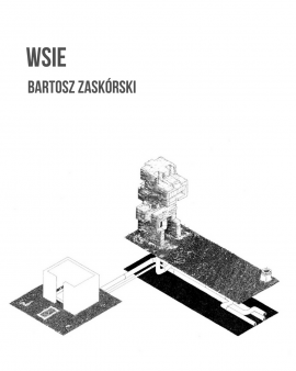 Słuchowisko "Wsie" Bartosza Zaskórskiego