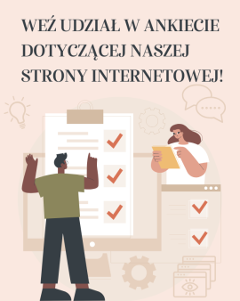 Weź udział w ankiecie dotyczącej naszej strony internetowej!