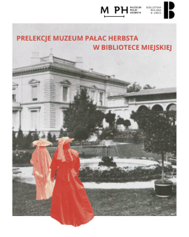 Prelekcje Muzeum Pałac Herbsta w Bibliotece Miejskiej 