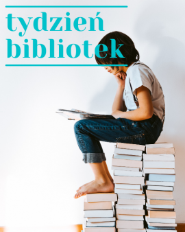 Tydzień Bibliotek - sprawdź, co szykujemy