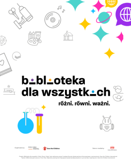 “Biblioteka dla wszystkich. Różni. Równi. Ważni.” 