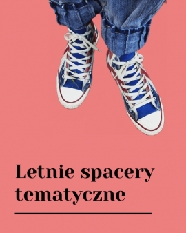 "Letnie spacery po Łodzi"