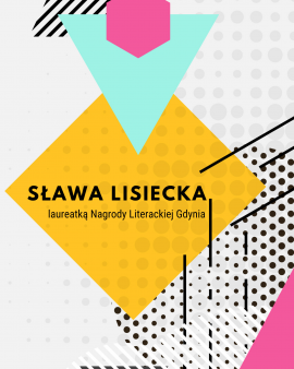 Sława Lisiecka laureatką Nagrody Literackiej GDYNIA